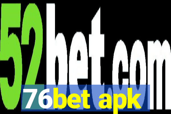 76bet apk